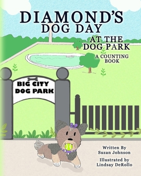 Paperback Diamond's Dog Day at the Dog Park: A Counting Book