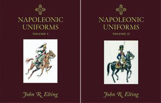 Napoleonic Uniforms: v. 1 & 2 - Book  of the Napoleonic Uniforms