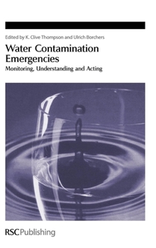 Hardcover Water Contamination Emergencies: Monitoring, Understanding and Acting Book