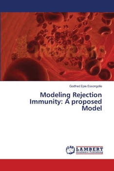 Paperback Modeling Rejection Immunity: A proposed Model Book
