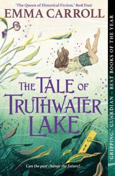 Paperback The Tale of Truthwater Lake: 'Absolutely Gorgeous.' Hilary McKay Book