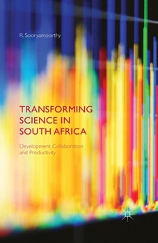 Paperback Transforming Science in South Africa: Development, Collaboration and Productivity Book