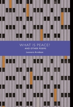 Hardcover What Is Peace? And Other Poems Book