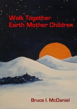 Paperback Walk Together Earth Mother Children Book