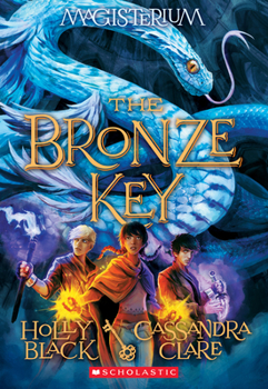 The Bronze Key - Book #3 of the Magisterium
