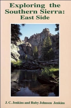 Paperback Exploring the Southern Sierra: East Side Book