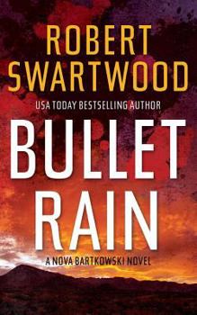 Paperback Bullet Rain: A Nova Bartkowski Novel Book