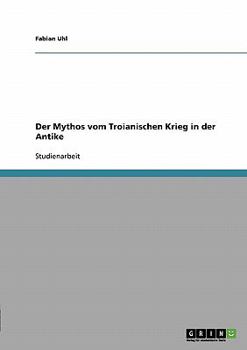 Paperback Der Mythos vom Troianischen Krieg in der Antike [German] Book