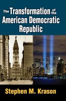 Hardcover The Transformation of the American Democratic Republic Book
