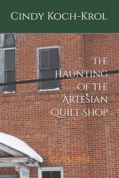Paperback The Haunting of the Artesian Quilt Shop Book