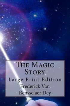 Paperback The Magic Story: Large Print Edition Book