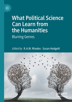 Paperback What Political Science Can Learn from the Humanities: Blurring Genres Book