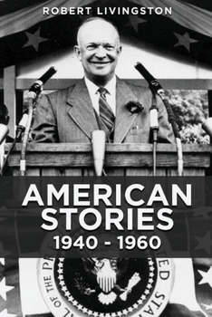 Paperback American Stories: 1940 - 1960 Book