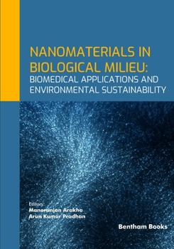 Paperback Nanomaterials in Biological Milieu: Biomedical Applications and Environmental Sustainability Book
