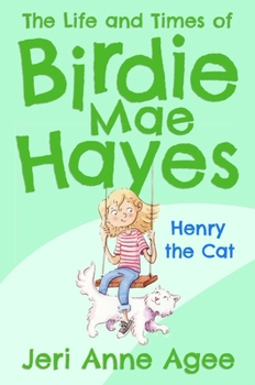 Paperback Henry the Cat: The Life and Times of Birdie Mae Hayes Book