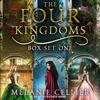 The Four Kingdoms Box Set 1: Three Fairytale Retellings, Books 1, 2 & 2.5 - Book  of the Four Kingdoms