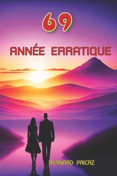 Paperback 69 Année Erratique: Les mémoires d'un hame [French] Book