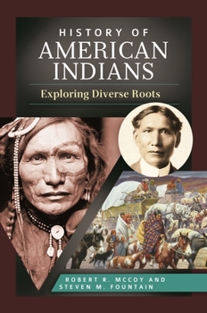 Hardcover History of American Indians: Exploring Diverse Roots Book