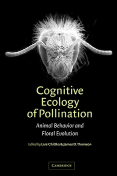 Hardcover Cognitive Ecology of Pollination: Animal Behaviour and Floral Evolution Book