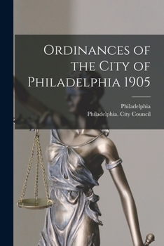 Paperback Ordinances of the City of Philadelphia 1905 Book