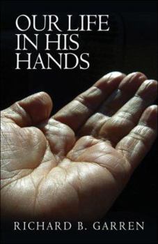 Paperback Our Life in His Hands Book