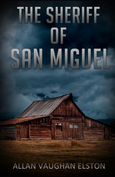 Paperback The Sheriff of San Miguel Book