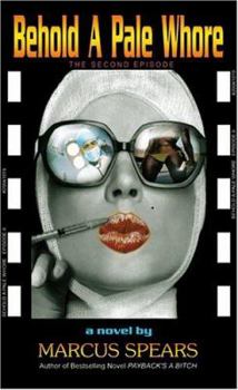 Paperback Behold A Pale Whore: The Second Episode Book