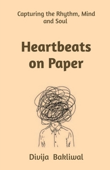 Paperback Heartbeats on Paper: Capturing the Rhythm of the Heart and Mind Book