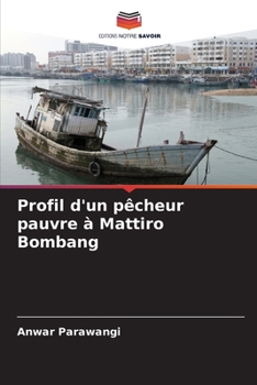 Paperback Profil d'un pêcheur pauvre à Mattiro Bombang [French] Book