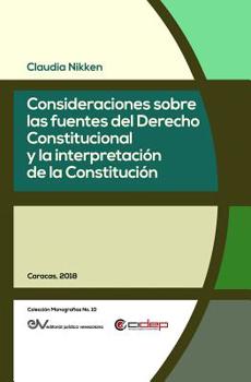 Paperback Consideraciones Sobre Las Fuentes del Derecho Constitucional Y La Interpretación de la Constitución [Spanish] Book