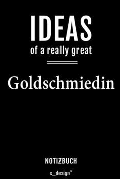 Notizbuch für Goldschmiede / Goldschmied / Goldschmiedin: Originelle Geschenk-Idee [120 Seiten  liniertes blanko Papier] (German Edition)