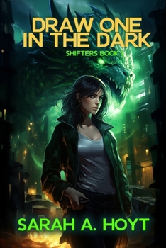 Draw One In The Dark (The Shifter Series)
