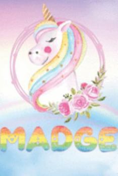 Madge: Madge's Unicorn Personal Custom Named Diary Planner Perpetual Calander Notebook Journal 6x9 Personalized Customized Gift For Someone Who's Surname is Madge Or First Name Is Madge