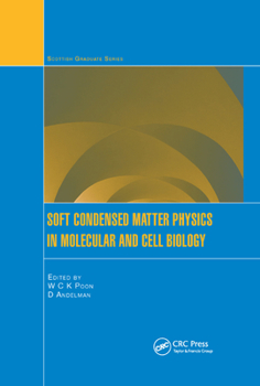 Paperback Soft Condensed Matter Physics in Molecular and Cell Biology Book