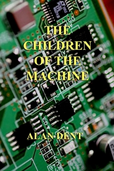 Paperback The Children of the Machine Book