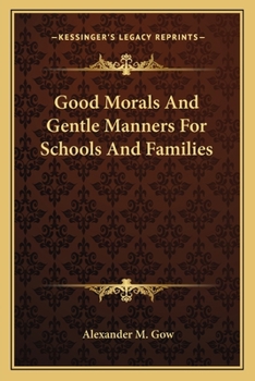 Good Morals & Gentle Manners for Schools and Families