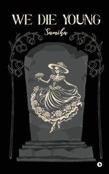 Hardcover We Die Young Book