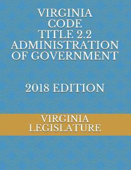Paperback Virginia Code Title 2.2 Administration of Government 2018 Edition Book