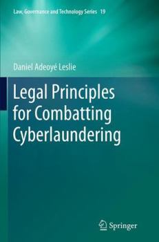 Paperback Legal Principles for Combatting Cyberlaundering Book