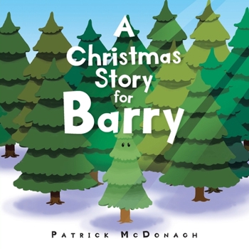Paperback A Christmas Story for Barry Book