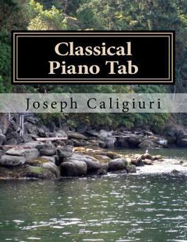 Paperback Classical Piano Tab: The Revolutionary Way to Read Piano Music Book