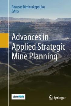 Paperback Advances in Applied Strategic Mine Planning Book