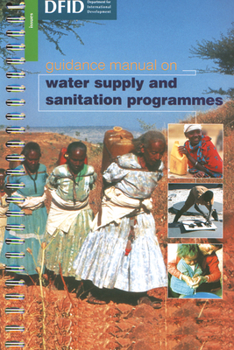 Paperback Guidance Manual on Water Supply and Sanitation Programmes Book
