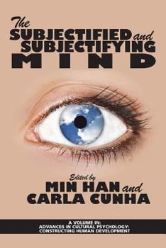 Paperback The Subjectified and Subjectifying Mind Book