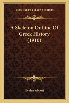 Paperback A Skeleton Outline Of Greek History (1910) Book