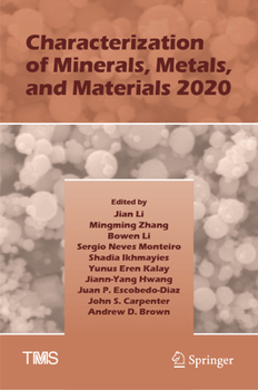 Hardcover Characterization of Minerals, Metals, and Materials 2020 Book