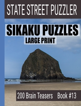 Paperback Sikaku Puzzles: Large Print 200 Brain Teaser Book #13: Fun Filled Puzzles and Solutions for Beginners and Up [Large Print] Book