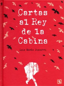 Hardcover Cartas Al Rey de La Cabina [Spanish] Book