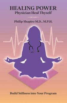 Paperback Healing Power: Physician Heal Thyself Book