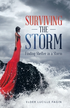 Paperback Surviving the Storm: Finding Shelter in a Storm Book